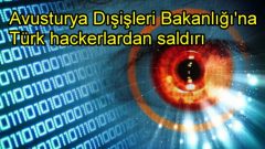 Türk hackerlar Avusturya Dışişleri’ne saldırdı
