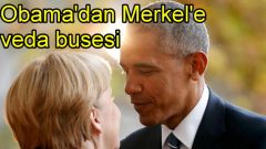 Obama’dan Merkel’e veda busesi